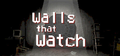 Walls that Watch