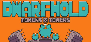 DwarfHold: Tokens & Towers banner