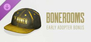 Bonerooms - Early Adopter Bonus banner