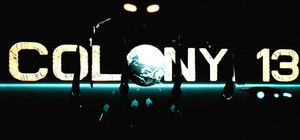 COLONY 13 - Into The Void banner