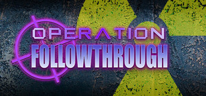 Operation: Followthrough banner