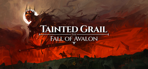Tainted Grail: The Fall of Avalon - Supporter Edition banner
