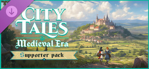 City Tales - Medieval Era - Supporter Pack banner