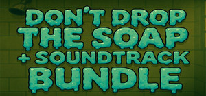 Don't Drop the Soap: Full Experience Bundle banner