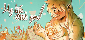 My life with you banner