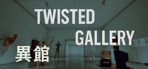Twisted Gallery 异馆 banner