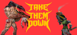 TAKE THEM DOWN banner