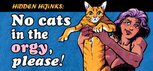 Hidden Hijinks: No Cats in the Orgy, Please! banner
