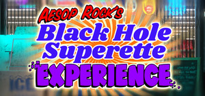 Aesop Rock's Black Hole Superette Experience banner