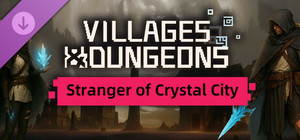 Villages&Dungeons "Stranger of Crystal City" Pack banner