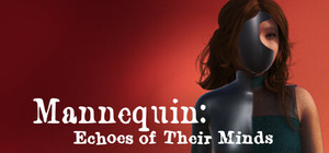 Mannequin: Echoes of Their Minds banner