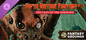 Fantasy Grounds - Fifth Edition Fantasy #16: Cave of the Unknown banner