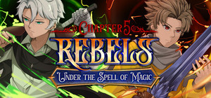 Rebels - Under the Spell of Magic (Chapter 5) banner