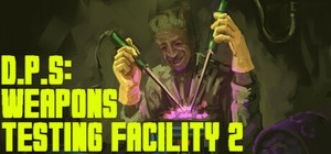 D.P.S: Weapons Testing Facility 2 banner