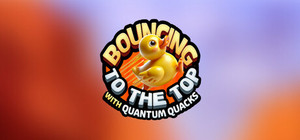 Bouncing to the top with Quantum Quacks banner
