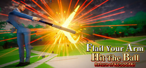 Flail Your Arm, Hit the Ball: Return of KUSOGAKI banner
