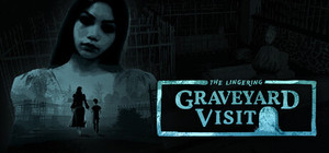 (The Lingering) Graveyard Visit banner