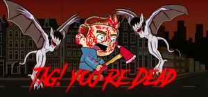 Tag! You're Dead banner