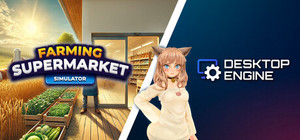 Farming & Supermarket Simulator x Desktop Engine banner