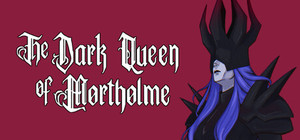 The Dark Queen of Mortholme banner