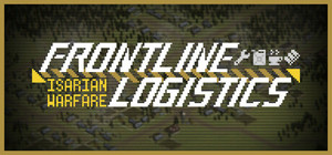 Frontline Logistics: Isarian Warfare banner