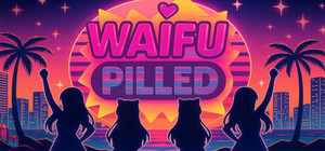 Waifu Pilled banner