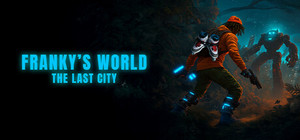 Franky's World The Last City banner