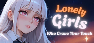 Lonely Girls Who Crave Your Touch banner