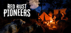 Red Rust Pioneers: Multiplayer Western Survival Simulator banner