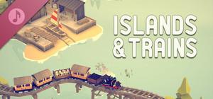 Islands & Trains Soundtrack banner