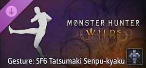 Monster Hunter Wilds - Gesture: SF6 Tatsumaki Senpu-kyaku banner