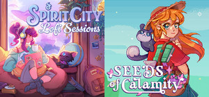 Seeds of Calamity & Spirit City: Lofi Sessions banner