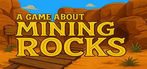 A Game About Mining Rocks banner