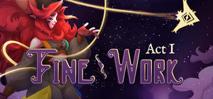 Fine Work: Act I banner