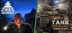 Thief Simulator and Tank Mechanic Simulator banner