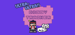 Ultra-Ultra Doggy Trainer!! banner