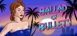 Ballad of Bullets banner