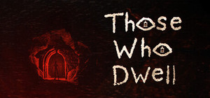 Those Who Dwell banner