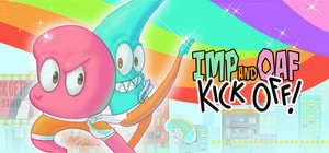 Imp And Oaf Kick Off! banner