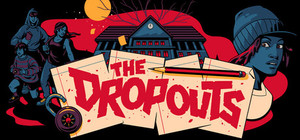 The Dropouts banner