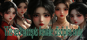 This sect accepts female disciples only banner