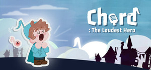 Chord: The Loudest Hero banner