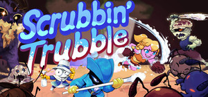 Scrubbin' Trubble banner