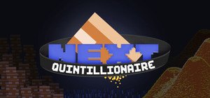 Next Quintillionaire banner