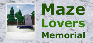 Maze Lovers Memorial banner
