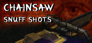 Chainsaw Snuff Shots VR banner