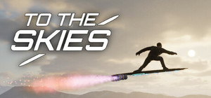 To The Skies! banner
