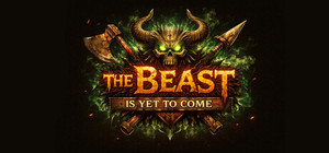 The Beast Is Yet To Come banner