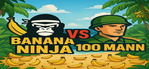 Banana Ninja VS 100 Mann banner