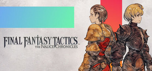 Final Fantasy Tactics - The Ivalice Chronicles banner